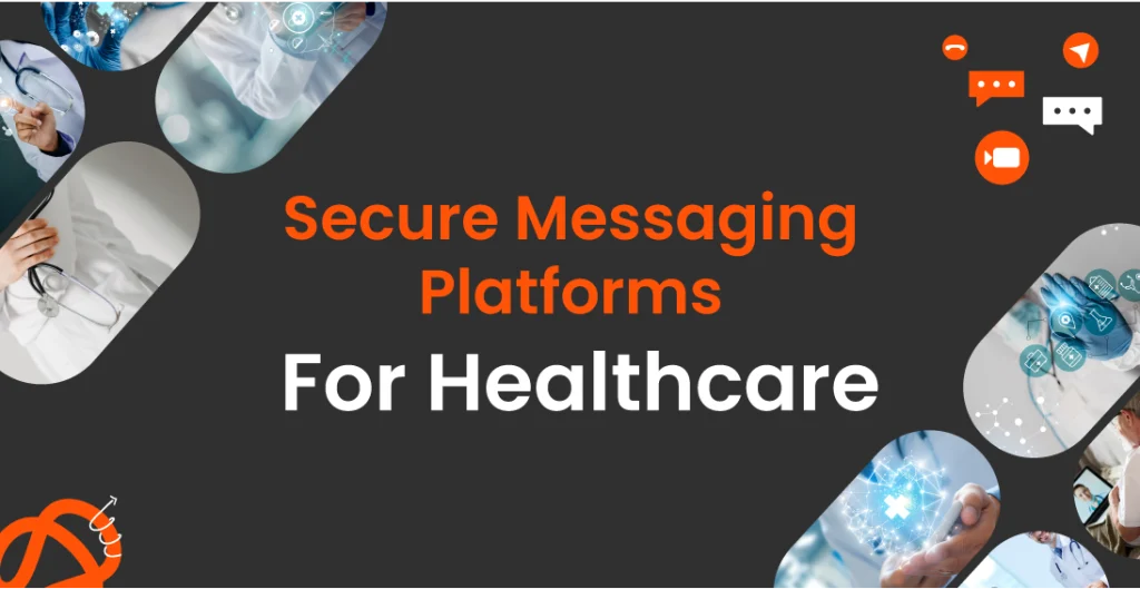 Secure Messaging Platforms For Healthcare Thumbnail