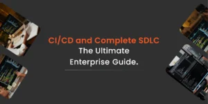 Thumbnail: The Ultimate Guide to CI/CD and Complete SDLC: Best Practices, Compliance Strategies, and Future Trends.