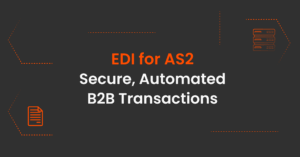 The Complete Guide to EDI via AS2: How Modern Businesses Streamline B2B Data Exchange cover image